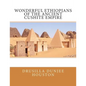 Wonderful Ethiopians of the Ancient Cushite Empire - Paperback