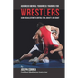 Advanced Mental Toughness Training for Wrestlers: Using Visualization to Control Fear, Anxiety, and Doubt - Paperback