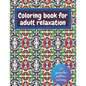 Geometric coloring books for adults relaxation - 50 geometric patterns coloring: Shapes and patterns of coloring - Paperback