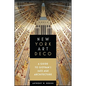 New York Art Deco: A Guide to Gotham's Jazz Age Architecture - Paperback