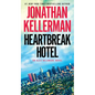 Heartbreak Hotel: An Alex Delaware Novel - Paperback