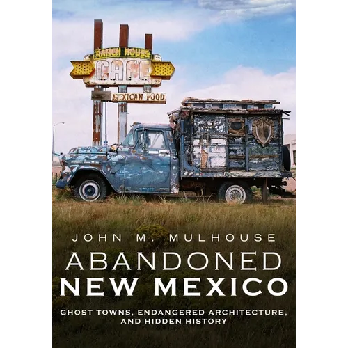 City of Dust: Abandoned New Mexico - Paperback