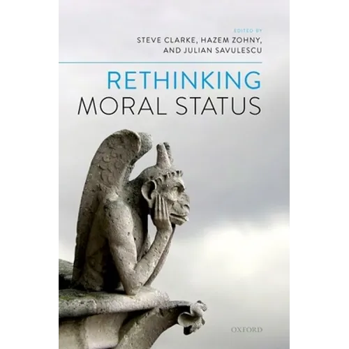 Rethinking Moral Status - Hardcover