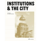 Institutions and the City: The Role of Architecture - Paperback