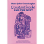 Constantinople and the West: Essays on the Late Byzantine (Palaeologan) and Italian Renaissances and the Byzantine and Roman Churches - Paperback