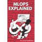 MLOps Explained: The Art of Scaling AI - Paperback