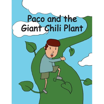 Paco and the Giant Chili Plant: A Folktale from Mexico - Paperback