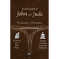 Ancient Epistles of John and Jude: The Apostles vs The Gnostics - Paperback