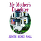 My Mother's Daughter - Paperback