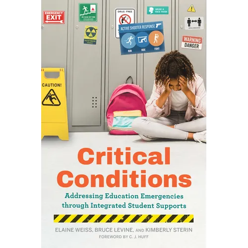 Critical Conditions: Addressing Education Emergencies Through Integrated Student Supports - Paperback