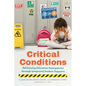 Critical Conditions: Addressing Education Emergencies Through Integrated Student Supports - Paperback
