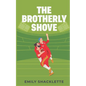 The Brotherly Shove - Paperback