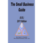 The Small Business Guide (U.S.) 2011 Edition - Paperback