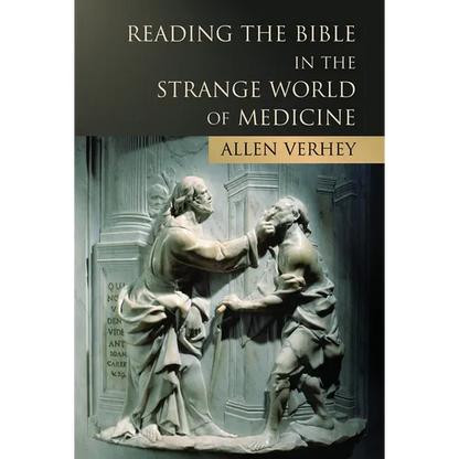 Reading the Bible in the Strange World of Medicine - Paperback