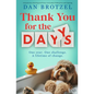 Thank You For The Days - Paperback