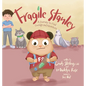 Fragile Stanley: A Journey to find Courage and Adventure - Hardcover