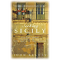 Seeking Sicily: A Cultural Journey Through Myth and Reality in the Heart of the Mediterranean - Hardcover