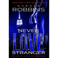 Never Love A Stranger - Hardcover