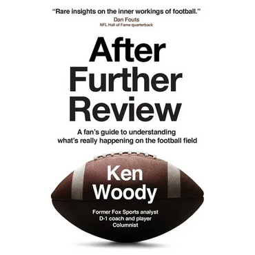 After Further Review: A Fan's Guide to Understanding What's Really Happening on the Football Field - Paperback