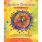 Rainbow Dreaming-A Big Book of Calm: Teaching Relaxation and Meditation to Children - Paperback
