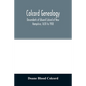 Colcord genealogy. Descendants of Edward Colcord of New Hampshire, 1630 to 1908 - Paperback