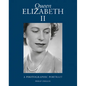 Queen Elizabeth II: A Photographic Portrait - Hardcover