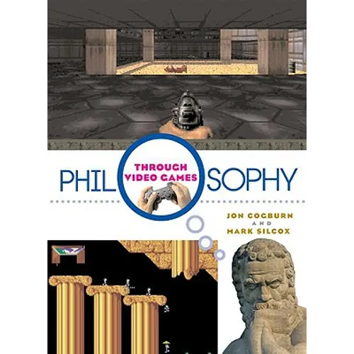 Philosophy Through Video Games - Paperback
