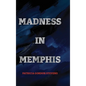 Madness in Memphis - Hardcover