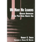 We Have No Leaders: African Americans in the Post-Civil Rights Era - Paperback