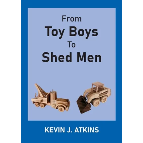 From Toy Boys To Shed Men - Paperback