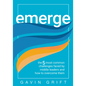 Emerge: The Five Most Common Challenges Faced by Middle Leaders and How to Overcome Them (Unleash the Power of Self-Awareness in Leadership.) - Paperback