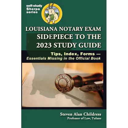 Louisiana Notary Exam Sidepiece to the 2023 Study Guide: Tips, Index, Forms-Essentials Missing in the Official Book - Hardcover