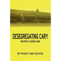 Desegregating Cary - Paperback