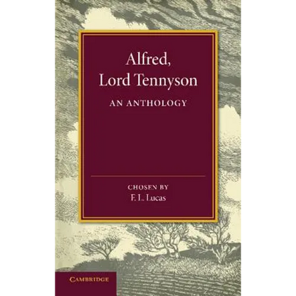 Alfred, Lord Tennyson: An Anthology - Paperback