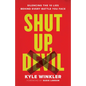 Shut Up, Devil - Hardcover