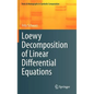 Loewy Decomposition of Linear Differential Equations - Hardcover