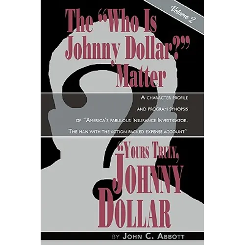 Yours Truly, Johnny Dollar Vol. 2 - Paperback