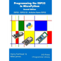 Programming the ESP32 in MicroPython, 2nd Edition: ESP32, ESP32 S3, Arduino Nano ESP32 - Paperback
