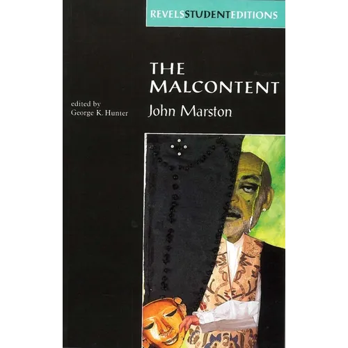 The Malcontent: By John Marston (Revels Student Edition) - Paperback