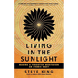 Living in the Sunlight: Making a Forgotten Meditation an Atomic Habit - Paperback