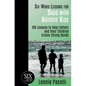 Six-Word Lessons for Dads with Autistic Kids: 100 Lessons to Help Fathers and their Children Create Strong Bonds - Paperback