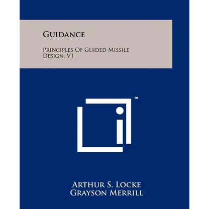 Guidance: Principles Of Guided Missile Design, V1 - Paperback