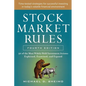 Stock Market Rules: The 50 Most Widely Held Investment Axioms Explained, Examined, and Exposed, Fourth Edition - Paperback