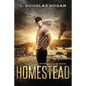 Homestead: A Post-Apocalyptic Tale of Human Survival - Paperback
