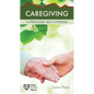 Caregiving: A Privilege, Not a Prison - Paperback
