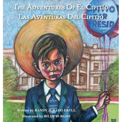 The Adventures of El Cipitio: Las Aventuras del Cipitio - Hardcover