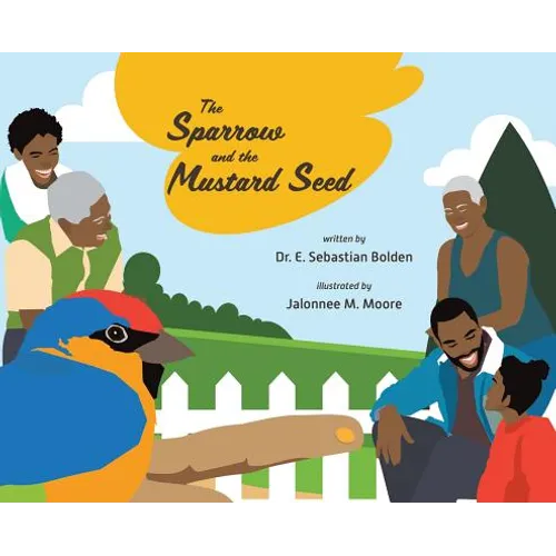 The Sparrow and the Mustard Seed - Hardcover