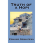 Truth of a Hopi: Stories Relating to the Origin, Myths and Clan Histories of the Hopi - Hardcover