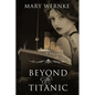 Beyond the Titanic - Paperback
