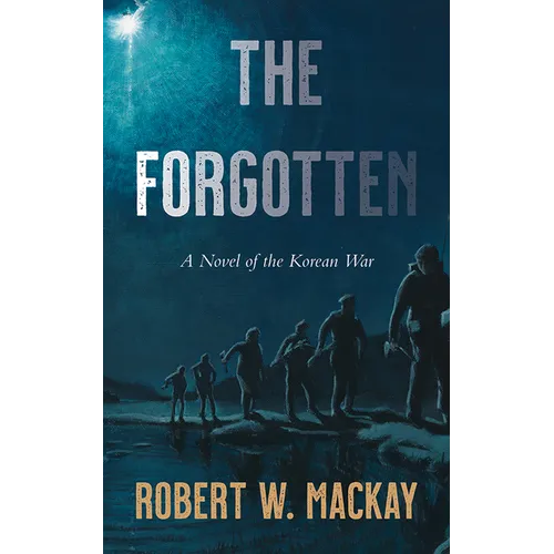 The Forgotten: A Novel of the Korean War - Paperback